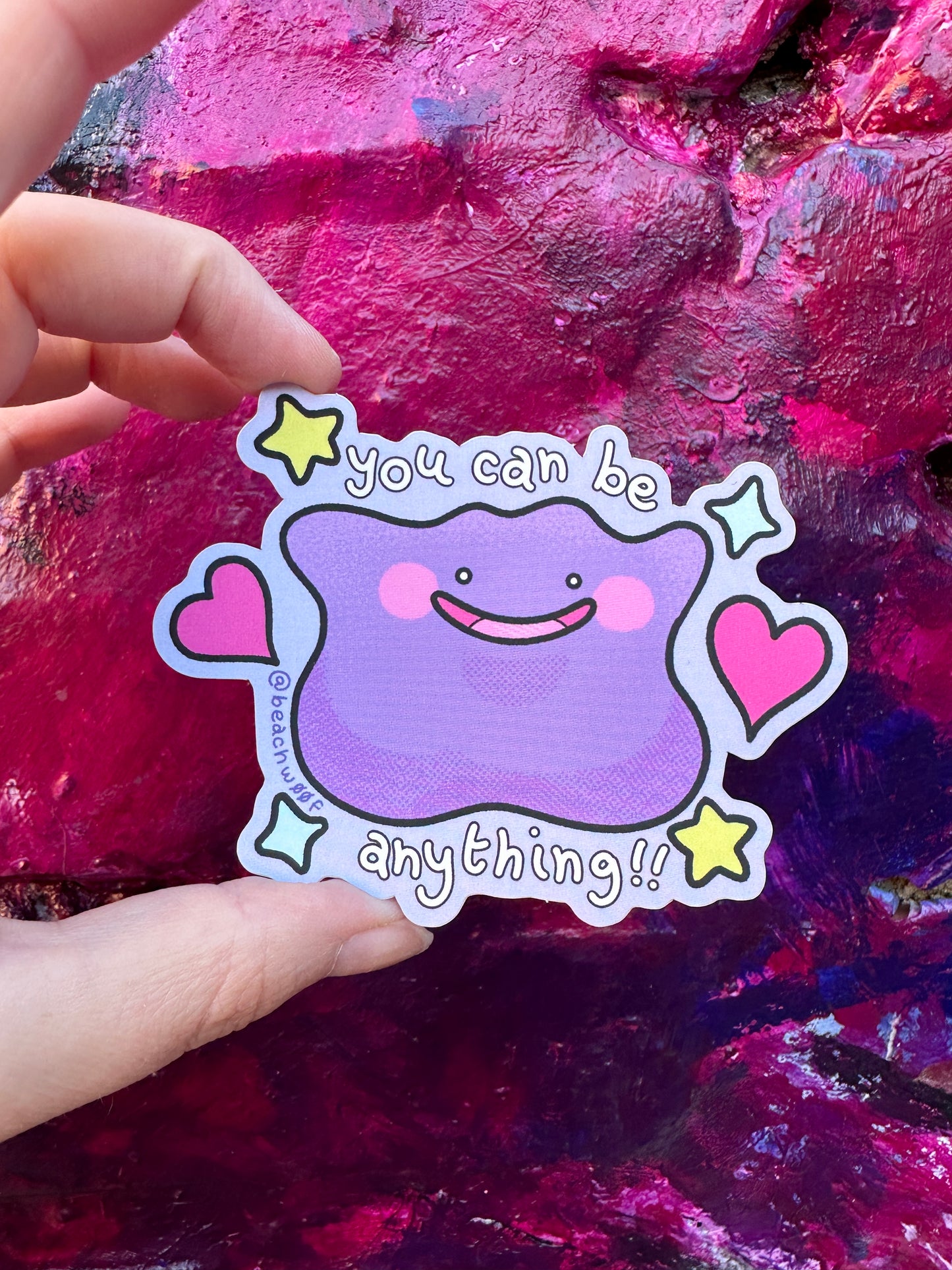 "You can be anything!!" Ditto Sticker by Liam Williams