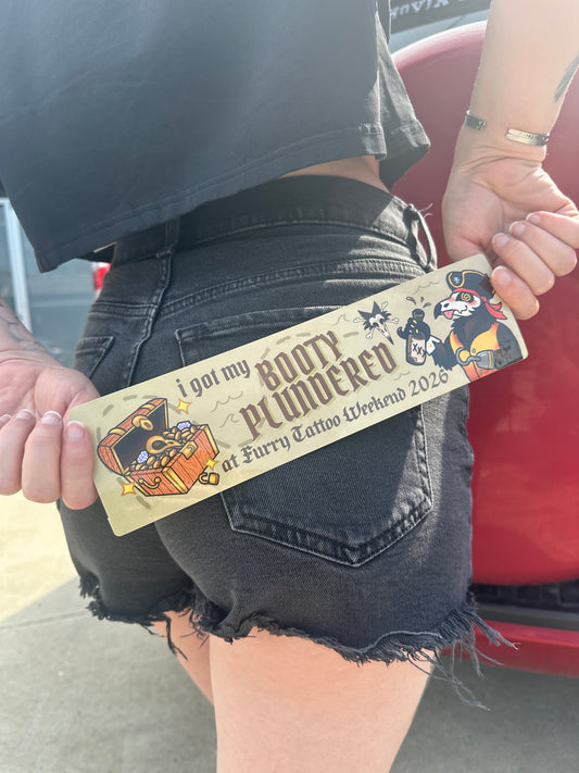 "I Got my Booty Plundered" FTW 2026 Bumper Sticker